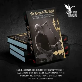 JON NÖDTVEIDT / DISSECTION · Far Beyond All Light - Das Leben, der Tod und das Vermächtnis von Jon Nödtveidt und Dissection (German) | HARDCOVER BOOK (Biography Books)