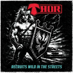 THOR · Recruits Wild In The Streets | CLEAR/RED/BLACK/WHITE HAZE LP (Heavy Metal Vinyl) · Picture 1
