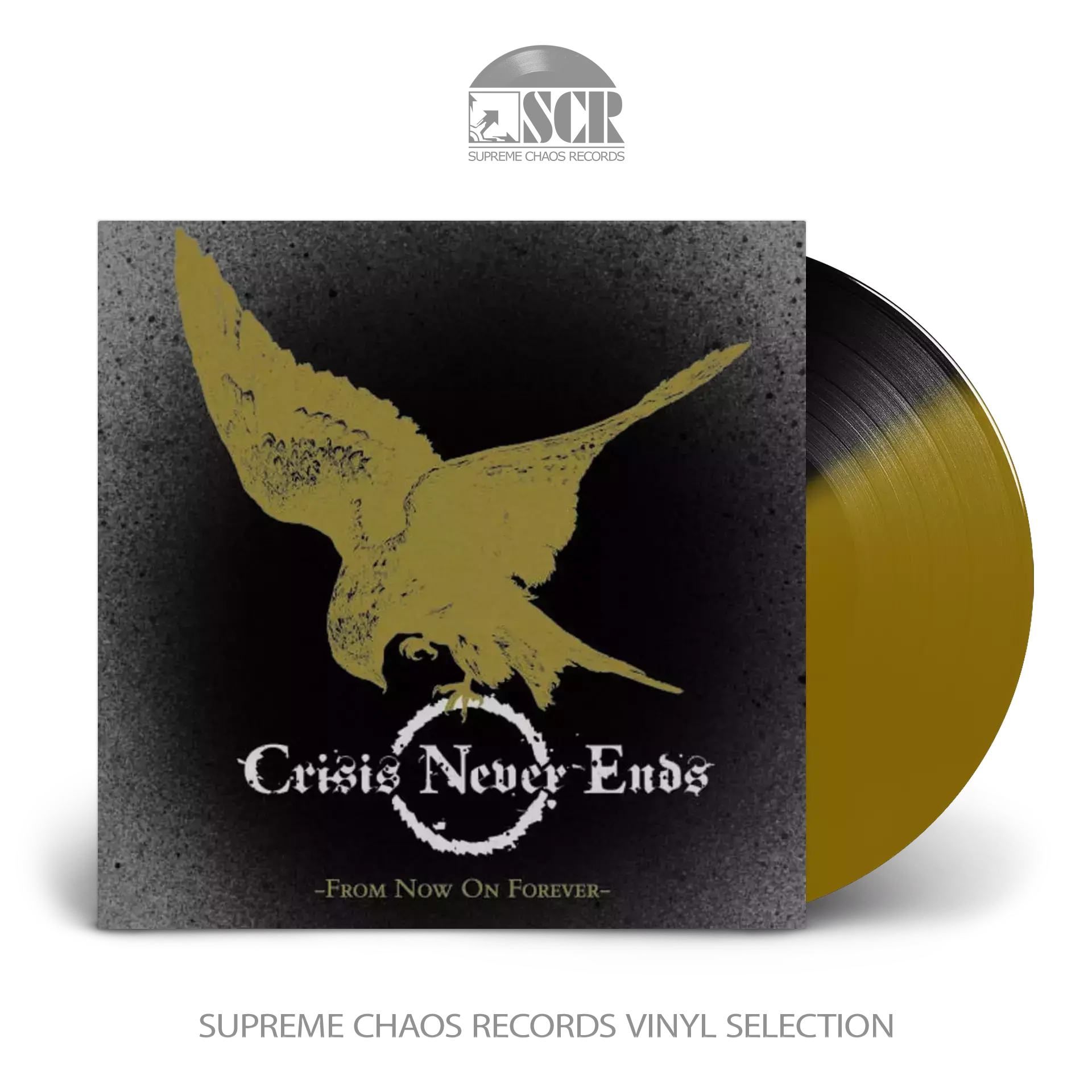 CRISIS NEVER ENDS · From Now On Forever | BLACK/GOLD 7" EP (Hardcore Vinyl)