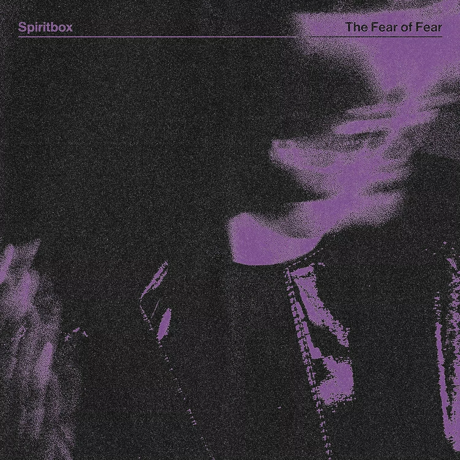 SPIRITBOX · The Fear Of Fear | BLACK LP (Progressive Metal Vinyl) · Picture 1