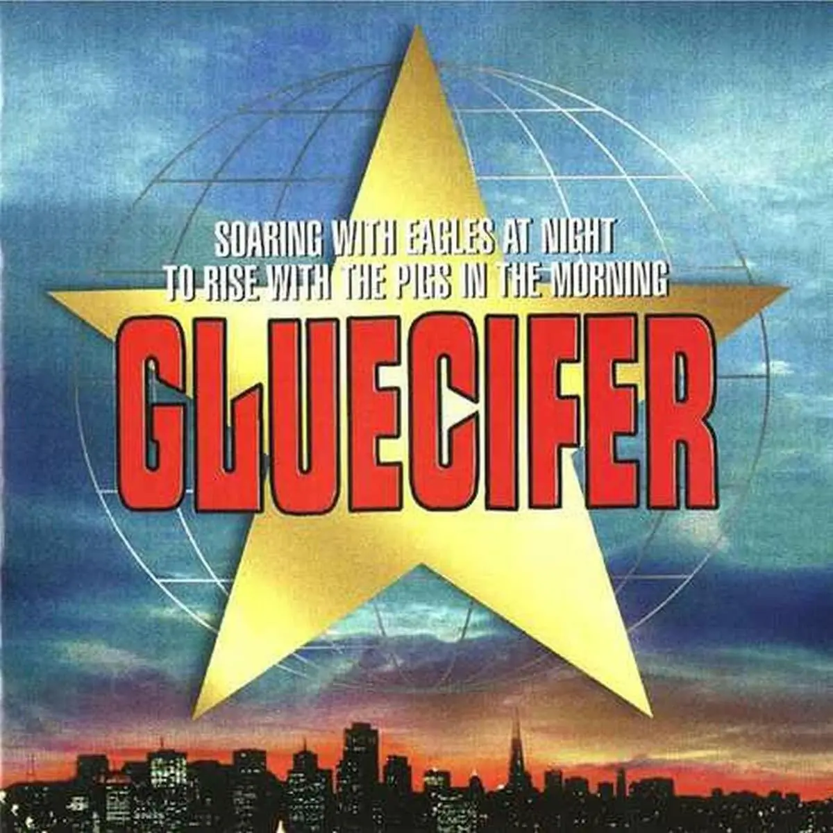 GLUECIFER · Soaring With Eagles At Night To Rise With The Pigs In The Morning | COOL BLUE LP (Hard Rock Vinyl) · Picture 1