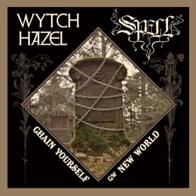 WYTCH HAZEL / SPELL · Chain Yourself / New World | COLORED 7" EP (Heavy Metal Vinyl) · Picture 1