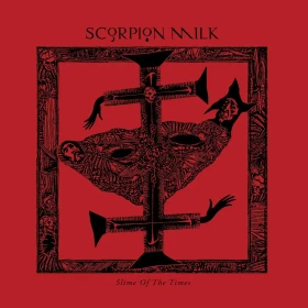 SCORPION MILK · Slime Of The Times | TRANSPARENT RED LP (Post Punk/Hard Rock Vinyl) · Picture 1