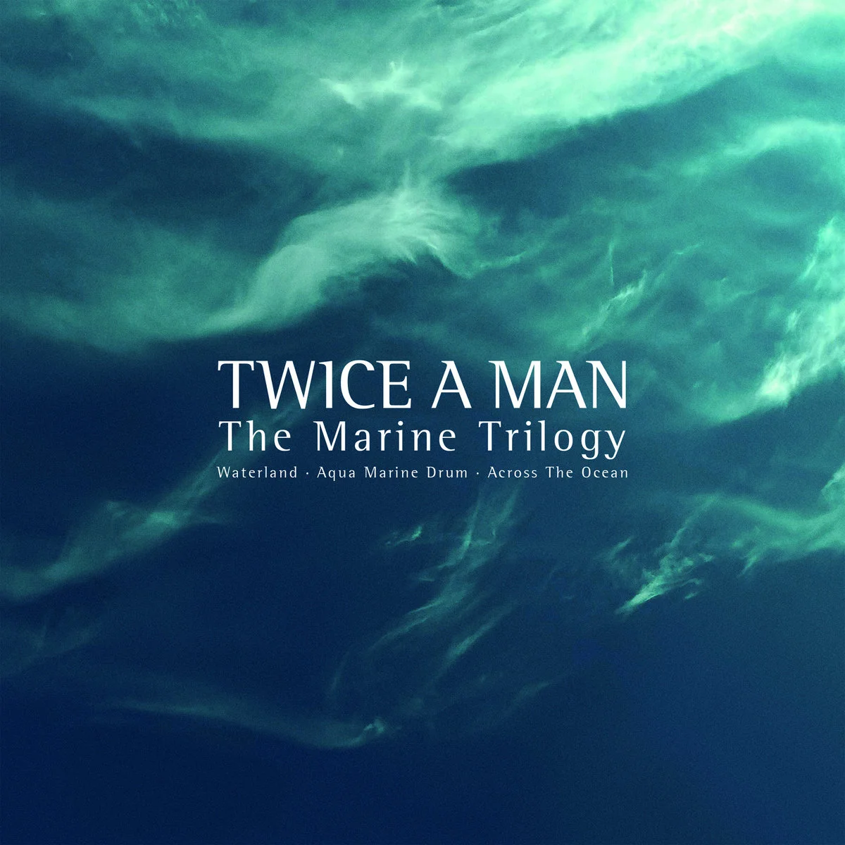 TWICE A MAN · The Marine Trilogy (Waterland / Aqua Marine Drum / Across The Ocean) | 2CD ARTBOOK (Electronic CDs) · Picture 2