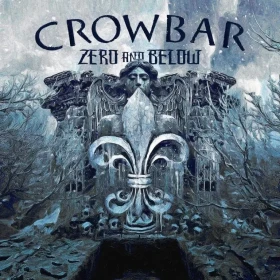 CROWBAR · Zero And Below | BLACK LP (Doom Metal/Sludge Vinyl) · Picture 1