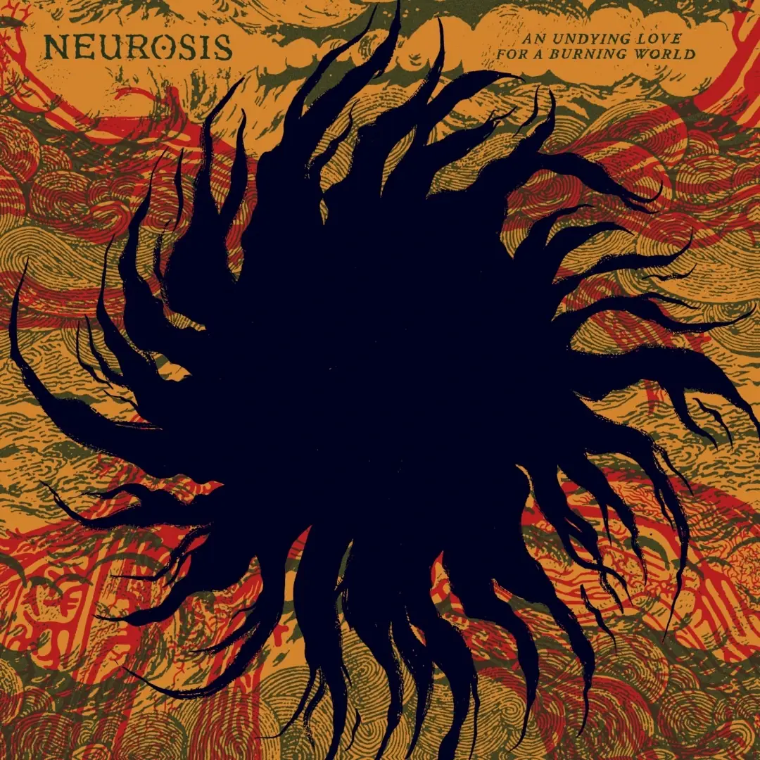 NEUROSIS · An Undying Love For A Burning | BLACK 2LP (Stoner Rock/Sludge/Doom Metal/Post Metal Vinyl) · Picture 1