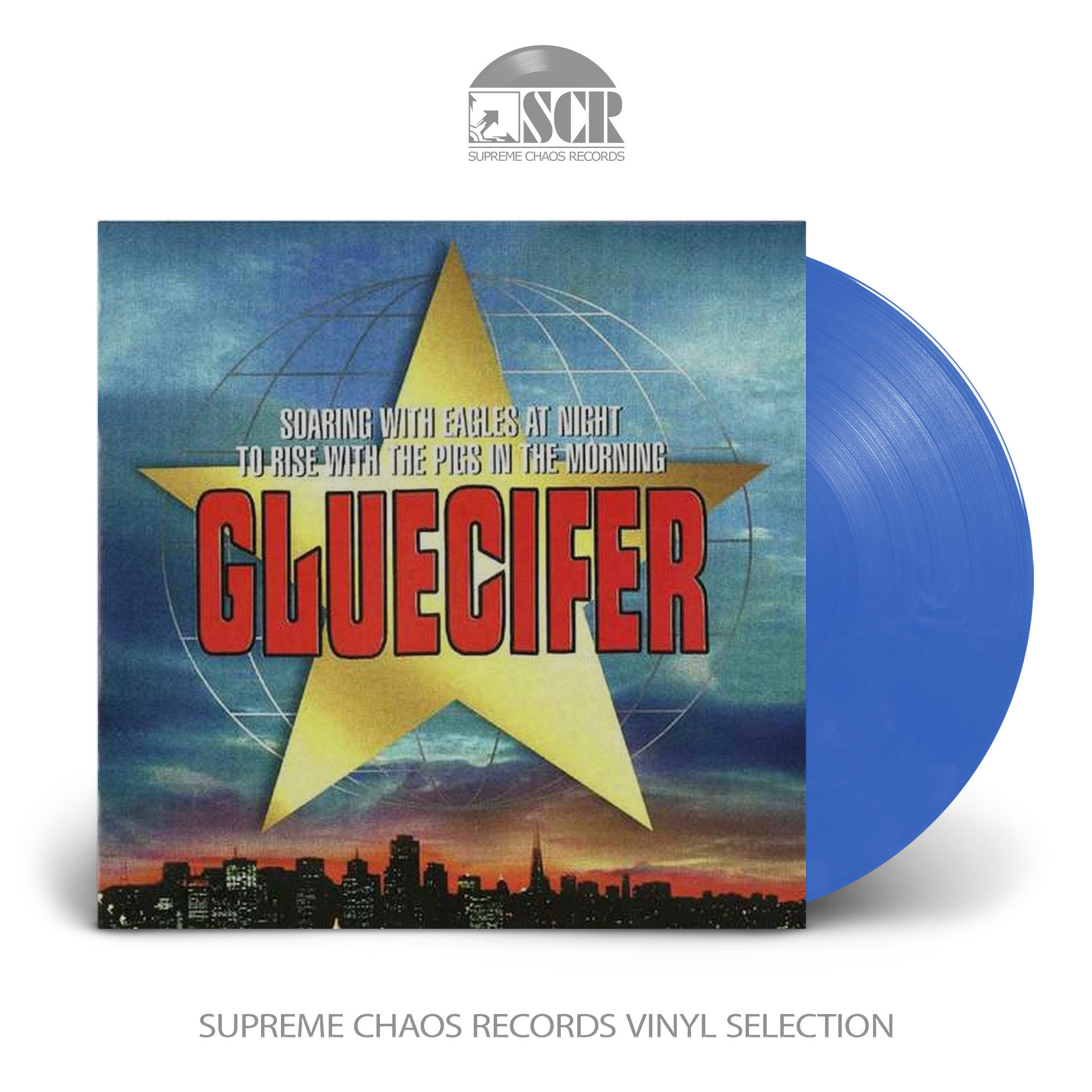 GLUECIFER · Soaring With Eagles At Night To Rise With The Pigs In The Morning | COOL BLUE LP (Hard Rock Vinyl)