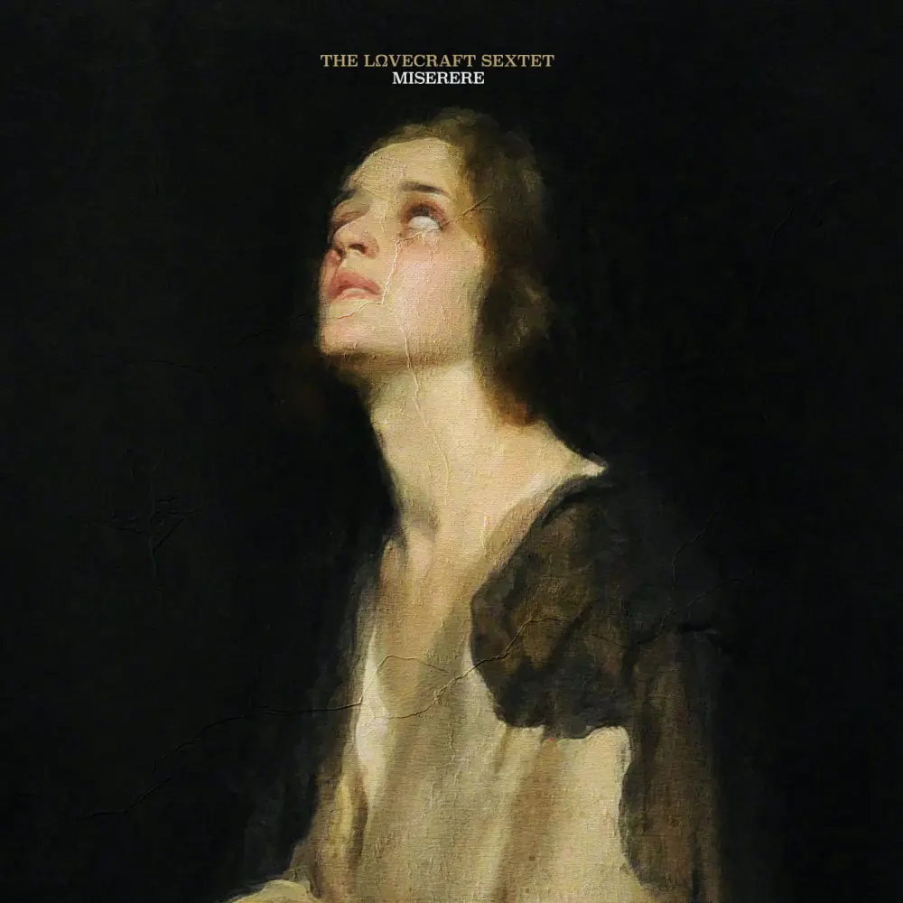 THE LOVECRAFT SEXTET - Miserere [DIGIPAK CD]