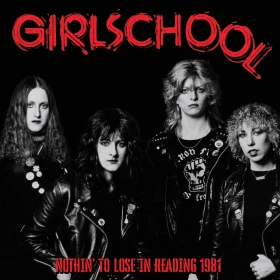 GIRLSCHOOL - Nothin' To Lose In Reading 1981 [CD] (Hard Rock CDs)