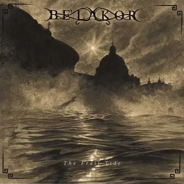 BE'LAKOR - The Frail Tide [BLACK LP] (Melodic Death Metal Vinyl) · Picture 1