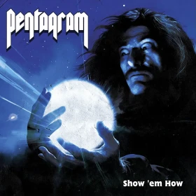 PENTAGRAM · Show 'em How | BLACK LP (Doom Metal Vinyl) · Picture 1