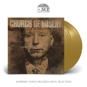 CHURCH OF MISERY · Thy Kingdom Scum | GOLD 2LP (Doom Metal Vinyl)
