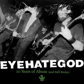 EYEHATEGOD · 10 Years Of Abuse (And Still Broke) | BLACK 2LP (Sludge/Doom Metal Vinyl) · Picture 1