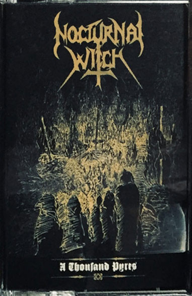 NOCTURNAL WITCH · A Thousand Pyres | BLACK TAPE (Black Metal Tapes)