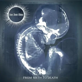 SUN DONT SHINE · From Birth To Death | BLUE/BLACK SPLATTER LP (Doom Metal/Sludge Vinyl) · Picture 1