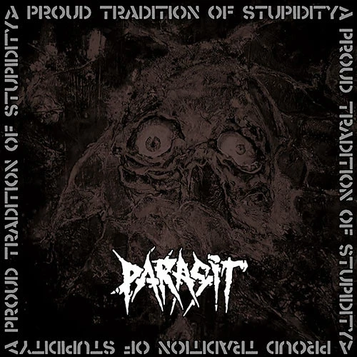 PARASIT · A Proud Tradition Of Stupidity | BLACK LP ( Vinyl) · Picture 1