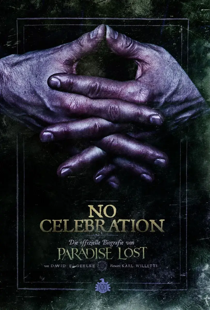DAVID E. GEHLKE · No Celebration - Die Offizielle Biografie Von Paradise Lost (German Edition) | BOOK (Gothic Metal/Doom Metal/Death Metal Books)