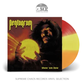 PENTAGRAM · Show 'Em How | RED/YELLOW/ORANGE STRIPED LP (Doom Metal Vinyl)