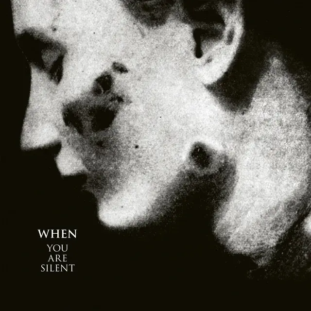 WHEN - You Are Silent [CD]