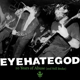 EYEHATEGOD · 10 Years Of Abuse (And Still Broke) | BLACK 2LP (Sludge/Doom Metal Vinyl) · Picture 1