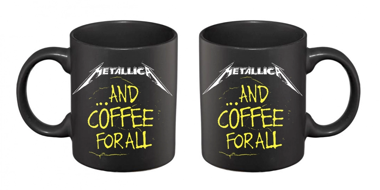METALLICA - ...And Coffee For All Mug [MUG]