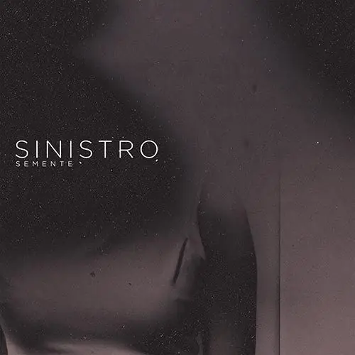 SINISTRO - Semente
(DIGI)