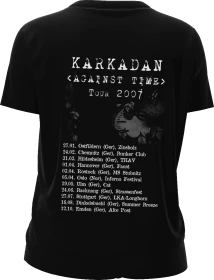 KARKADAN · Against Time Tour 2007 | GIRLIE (Death Metal/Progressive Metal/Black Metal/Heavy Me Clothes) · Picture 1
