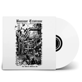 BONJOUR TRISTESSE · The World Without Us | WHITE LP (Black Metal Vinyl)